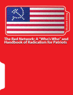 The Red Network: A "Who's Who" and Handbook of Radicalism for Patriots