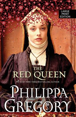 The Red Queen - Gregory, Philippa, and Gregory, Phillipa