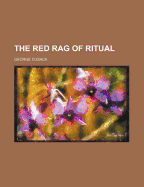 The Red Rag of Ritual