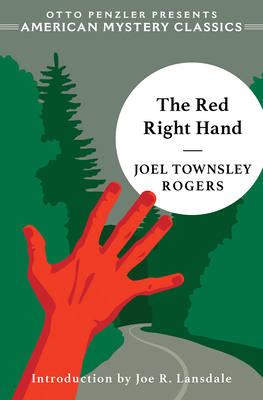 The Red Right Hand - Rogers, Joel Townsley, and Lansdale, Joe R (Introduction by)
