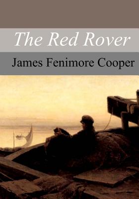 The Red Rover - Cooper, James Fenimore