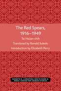 The Red Spears, 1916-1949: Volume 54