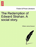 The Redemption of Edward Strahan: A Social Story