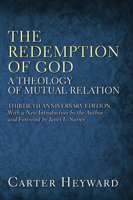 The Redemption of God - Heyward, Carter, and Surrey, Janet L, PhD (Foreword by)