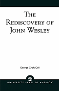 The Rediscovery of John Wesley