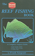 The Reef Fishing Book: A Complete Anglers Guide