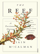 The Reef: The Great Barrier Reef from Captain Cook to Climate Change