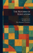 The Reform of Education