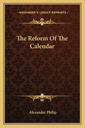 The Reform of the Calendar