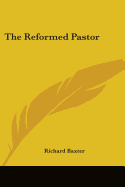 The Reformed Pastor