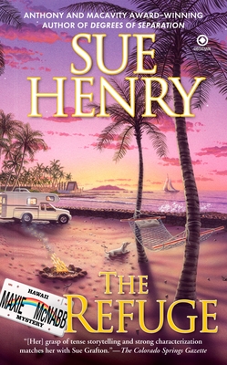 The Refuge: A Maxie and Stretch Mystery - Henry, Sue