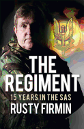 The Regiment: 15 Years in the SAS