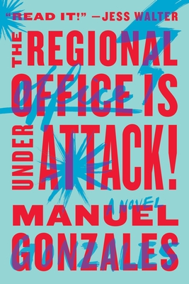The Regional Office Is Under Attack! - Gonzales, Manuel