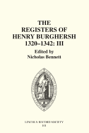 The Registers of Bishop Henry Burghersh 1320-1342: III: Memoranda Register: Dispensations for Study Cum Ex EO, Licences for Non-Residence, Testamentary Business, Letters Dimissory, Appointment of Penitentiaries