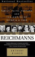 The Reichmann's: Family, Faith, Fortune and the Empire of Olympia & York