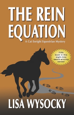 The Rein Equation: A Cat Enright Equestrian Mystery - Wysocky, Lisa