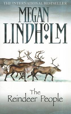 The Reindeer People - Lindholm, Megan
