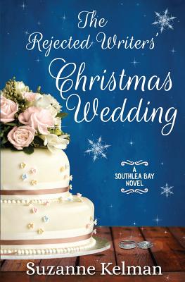 The Rejected Writers' Christmas Wedding - Kelman, Suzanne