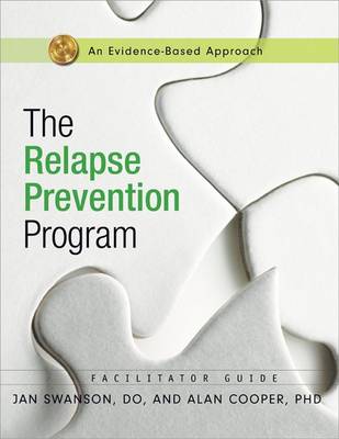The Relapse Prevention Program: An Evidence-Based Approach - Swanson, Jan, MD, and Cooper, Alan