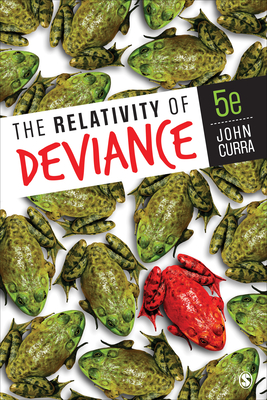 The Relativity of Deviance - Curra, John O