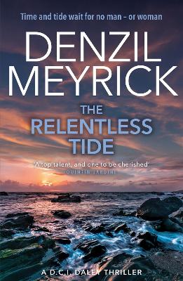 The Relentless Tide: A D.C.I. Daley Thriller - Meyrick, Denzil