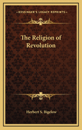 The Religion of Revolution