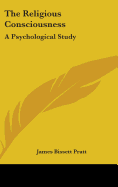 The Religious Consciousness: A Psychological Study