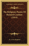 The Religious Poems of Richard Crashaw (1914)