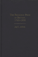The Religious Press in Britain, 1760-1900