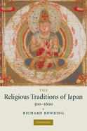 The Religious Traditions of Japan 500 1600