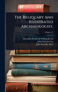 The Reliquary And Illustrated Archaeologist,