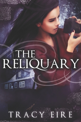 The Reliquary - Eire, Tracy