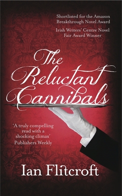 The Reluctant Cannibals - Flitcroft, Ian