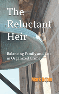 The Reluctant Heir: Balancing Family and Fate in Organized Crime