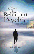 The Reluctant Psychic: More Case Files