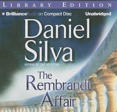 The Rembrandt Affair - Silva, Daniel, and Gigante, Phil (Read by)