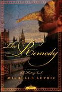 The Remedy: A Novel of London & Venice