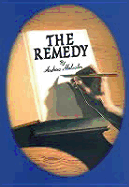 The Remedy: A True Story - Malcolm, Andrew
