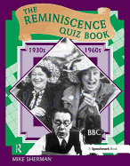The Reminiscence Quiz Book: 1930's - 1960's