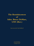 The Reminiscences of Adm. Bruce Demars, USN (Ret.): 1935-