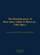 The Reminiscences of Rear Adm. Odale D. Waters Jr., USN (Ret.): 1910-1986