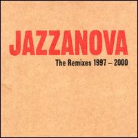 The Remixes 1997-2000 - Jazzanova