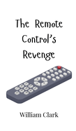 The Remote Control's Revenge