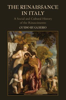 The Renaissance in Italy - Ruggiero, Guido