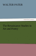 The Renaissance Studies in Art and Poetry