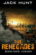 The Renegades 4 Colony