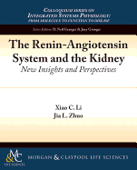 The Renin-Angiotensin System and the Kidney: New Insights and Perspectives