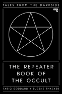 The Repeater Book of the Occult: Tales from the Darkside