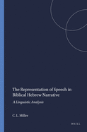The Representation of Speech in Biblical Hebrew Narrative: A Linguistic Analysis