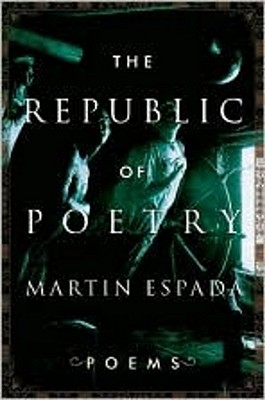 The Republic of Poetry: Poems - Espada, Martin